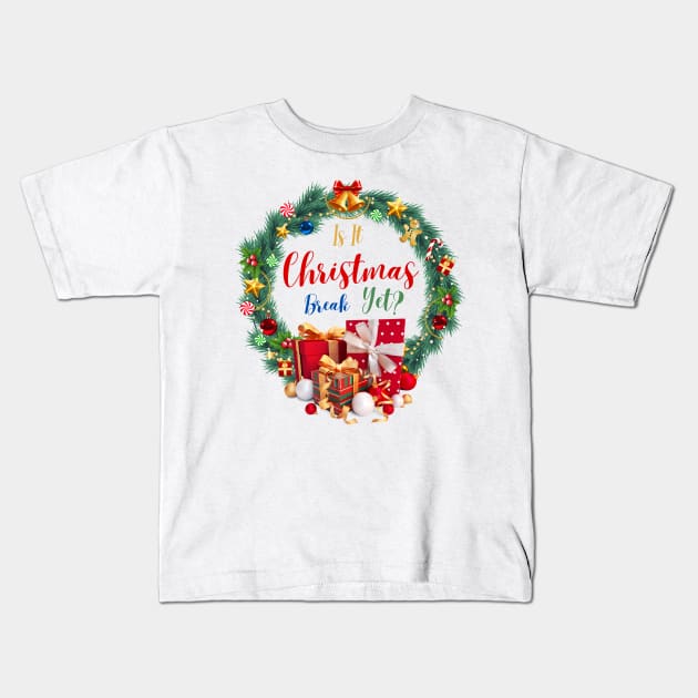 is it christmas break yet? Kids T-Shirt by smkworld